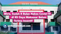 VIDEO Sudah 8 Bulan Tenaga Kesehatan Covid-19 di Makassar Belum Terima Insentif