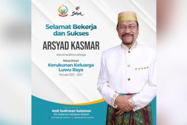 Arsyad Kasmar Sebagai Ketum KKLR, Andi Sudirman : Harap Terwujudnya Luwu Raya Bersinergi