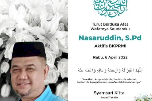 Bupati Takalar Syamsari Turut Berduka Atas Meninggalnya Ustadz Nasaruddin