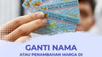 Menambah Nama Marga di KTP-el? Simak Caranya!
