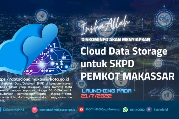 Percepat Layanan Digitalisasi Pemerintah Kota, Diskominfo Makassar Launching Cloud Data Storage Dan Repository Apps