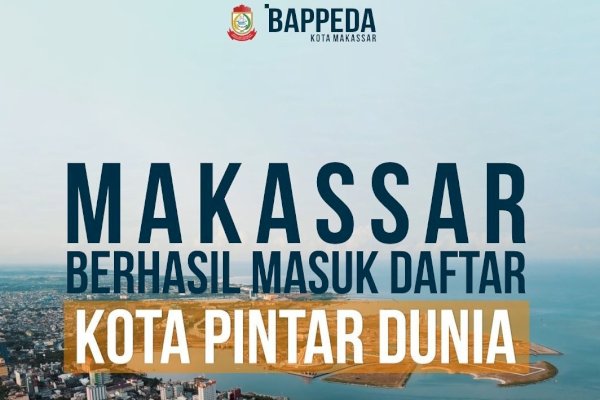 Keren! Kota Makassar Masuk Daftar Smart City