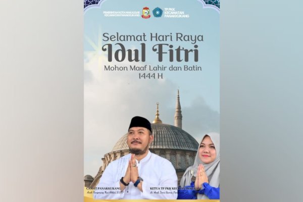 Camat-Ketua PKK Kecamatan Panakkukang Sampaikan Selamat Idhul Fitri 1444 H