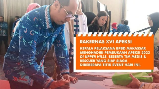 Kepala BPBD Hendra Turut Hadiri Pembukaan Rakernas Apeksi XVI 2023 di Makassar