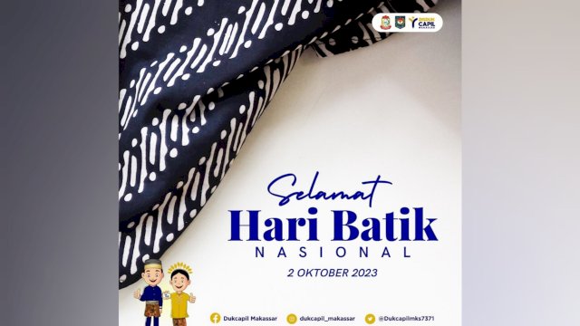 Jadi Warisan Budaya, Dukcapil Makassar: Selamat Hari Batik Nasional