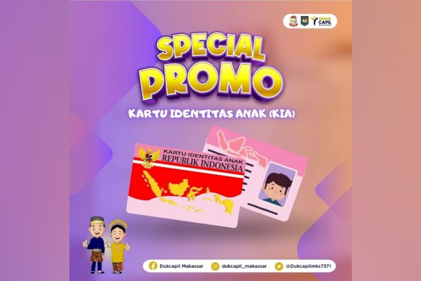 Kabar Baik Buat Warga Capil, Berikut Promo Spesial Bagi Pemilik KIA di Makassar