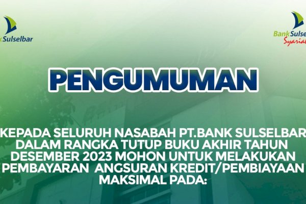 Bank Sulselbar Umumkan Batas Pembayaran Maksimal Akhir Tahun Desember 2023