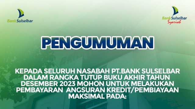 Bank Sulselbar Umumkan Batas Pembayaran Maksimal Akhir Tahun Desember 2023