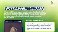 Bank Sulselbar Imbau Nasabah Waspada Modus Penipuan, Berikut Tips yang Bisa Dilakukan