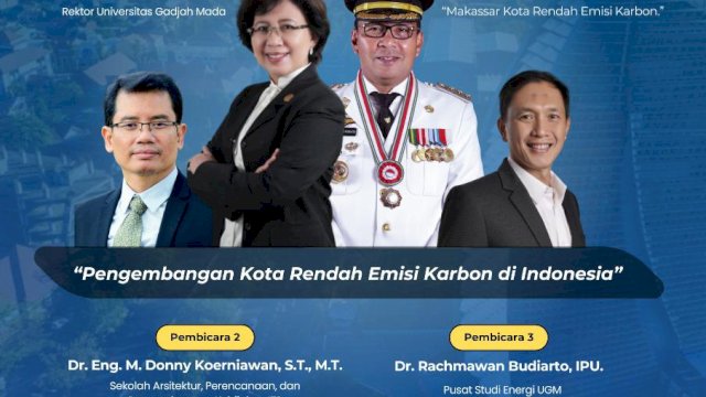 Wali Kota Makassar Danny Pomanto Dipercaya Jadi Pembicara di UGM, Bahas Makassar Kota Rendah Emisi Karbon