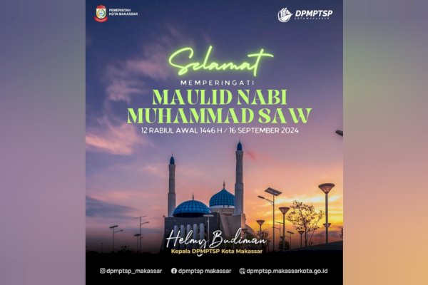 Jajaran DPMPTSP Makassar Sampaikan Selamat Maulid Nabi Muhammad SAW