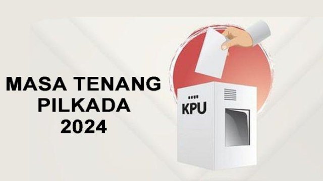 Ingat, Masa Tenang Pilkada 2024 Dimulai Hari Ini.