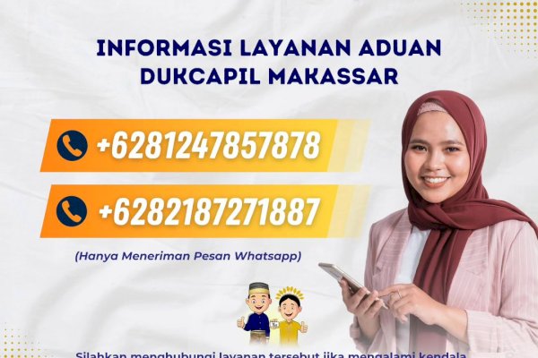 Dukcapil Makassar Buka Layanan Aduan untu Warga