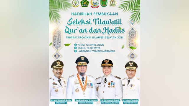 Seleksi Tilawatil Qur'an dan Musabaqah Hadits (STQH) XXIII Tingkat Sulsel.