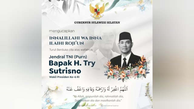 Gubernur Sulsel Sampaikan Duka Cita atas Wafatnya Wapres ke-6 RI Try Surtrisno