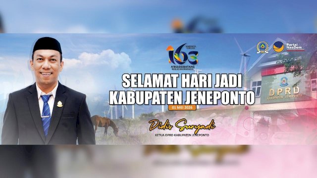 Ketua DPRD Didis Suryadi Ucapkan Selamat HUT Jeneponto ke-163, Tekankan Semangat &ldquo;A&rsquo;bulo Sibatang&rdquo;