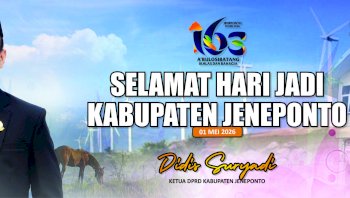 Ketua DPRD Didis Suryadi Ucapkan Selamat HUT Jeneponto ke-163, Tekankan Semangat &ldquo;A&rsquo;bulo Sibatang&rdquo;