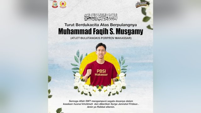 Atlet Pekan Olahraga Provinsi (Porprov) Makassar, Muhammad Faqih S Musgamy, berpulang ke rahmatullah.