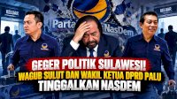 Geger Politik Sulawesi! Wsgub Sulut dan Wakil Ketua DPRD Palu Tingalkan NasDem &nbsp;